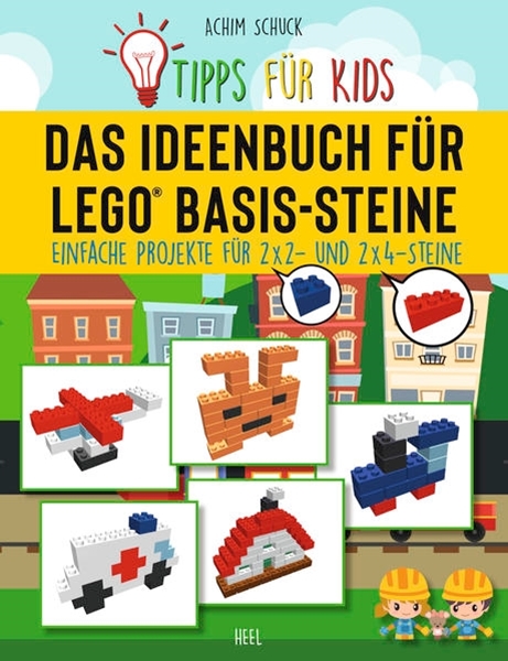 Bild von Schuck, Achim: Tipps für Kids: Das Ideenbuch für LEGO® Basis-Steine