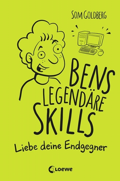 Bild von Goldberg, Som: Bens legendäre Skills (Band 1) - Liebe deine Endgegner