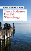 Bild von Oesch, Martin : Tatort Bodensee: Der Fall Winterbergs
