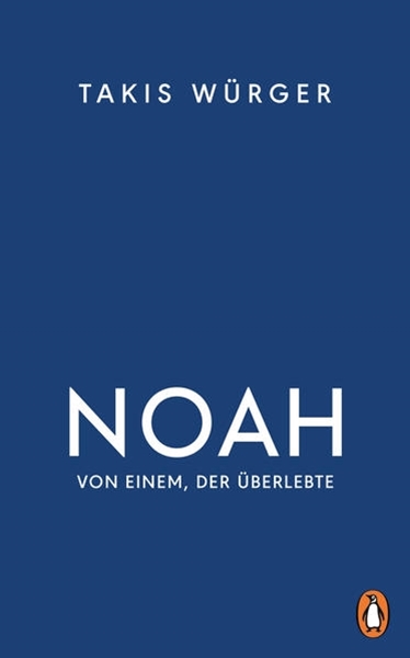 Bild von Würger, Takis: Noah - Von einem, der überlebte
