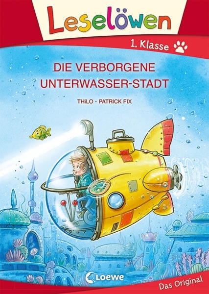 Bild von THiLO: Leselöwen 1. Klasse - Die verborgene Unterwasser-Stadt (Großbuchstabenausgabe)