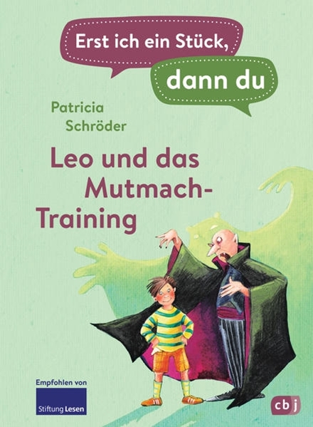 Bild von Schröder, Patricia: Erst ich ein Stück, dann du - Leo und das Mutmach-Training