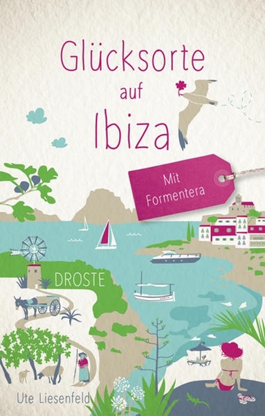 Bild von Liesenfeld, Ute: Glücksorte auf Ibiza. Mit Formentera