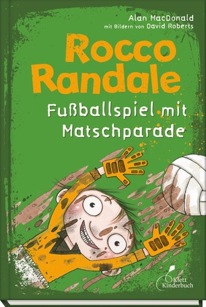 Bild von MacDonald, Alan: Rocco Randale 07 - Fußballspiel mit Matschparade