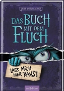 Bild von Schumacher, Jens: Das Buch mit dem Fluch - Lass mich hier raus! (Das Buch mit dem Fluch 1)