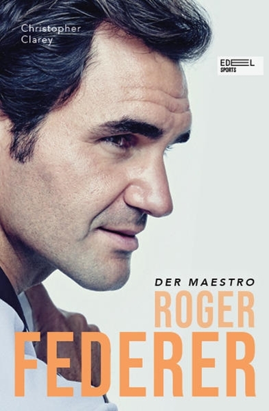 Bild von Clarey, Christopher: Roger Federer - Der Maestro