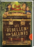 Bild von Morosinotto, Davide : Die Rebellen von Salento