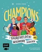 Bild von Voss, Sven : Champions - Sporthelden, die Geschichte schreiben