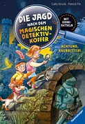 Bild von Stronk, Cally : Die Jagd nach dem magischen Detektivkoffer, Band 4: Achtung, Raubritter!