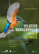 Bild von Staffelbach, Heinz: Wildtier-Wanderungen in der Schweiz