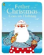Bild von Briggs, Raymond: Father Christmas goes on holiday