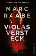 Bild von Raabe, Marc: Violas Versteck (Tom Babylon-Serie 4)