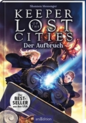 Bild von Messenger, Shannon : Keeper of the Lost Cities - Der Aufbruch (Keeper of the Lost Cities 1)