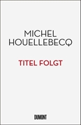Bild von Houellebecq, Michel: Vernichten
