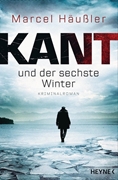 Bild von Häußler, Marcel: Kant und der sechste Winter