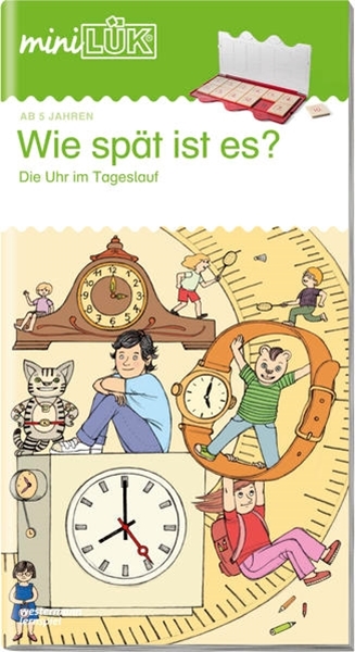 Bild von Müller, Heiner: miniLÜK. Wie spät ist es?: Die Uhr im Tageslauf