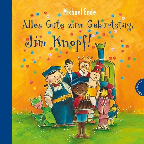 Bild von Ende, Michael : Jim Knopf: Alles Gute zum Geburtstag, Jim Knopf!