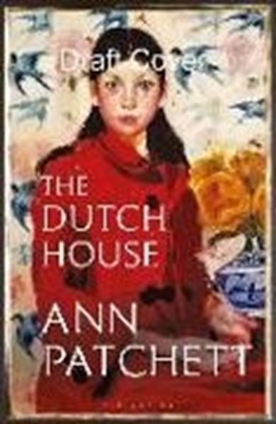 Bild von Patchett, Ann: The Dutch House