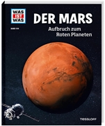 Bild von Baur, Dr. Manfred: WAS IST WAS Band 144 Der Mars. Aufbruch zum Roten Planeten