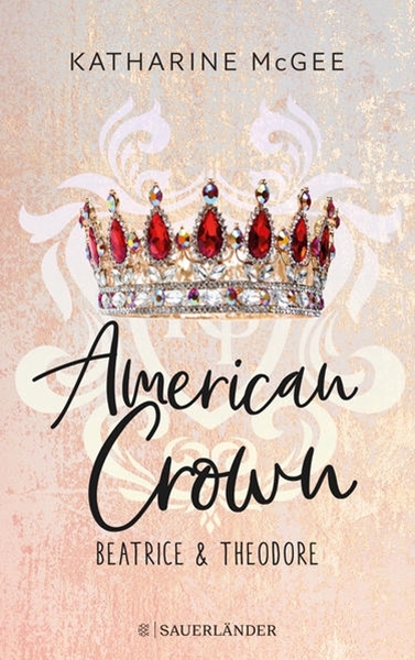Bild von McGee, Katharine : American Crown - Beatrice & Theodore