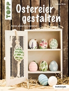 Bild von Wicke, Susanne: Ostereier gestalten (kreativ.kompakt)