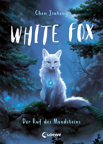 Bild von Chen, Jiatong : White Fox (Band 1) - Der Ruf des Mondsteins
