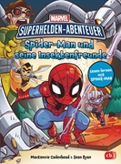 Bild von Cadenhead, MacKenzie : MARVEL Superhelden Abenteuer - Spider-Man und seine Insektenfreunde
