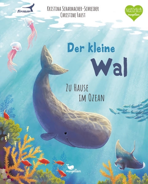 Bild von Scharmacher-Schreiber, Kristina: Der kleine Wal - Zu Hause im Ozean