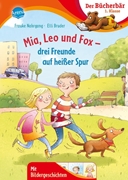 Bild von Nahrgang, Frauke: Mia, Leo und Fox. Drei Freunde auf heißer Spur