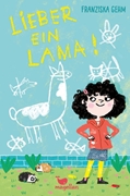 Bild von Gehm, Franziska : Lieber ein Lama!