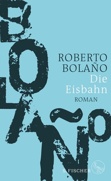 Bild von Bolaño, Roberto : Die Eisbahn