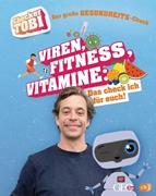 Bild von Eisenbeiß, Gregor : Checker Tobi - Der große Gesundheits-Check: Viren, Fitness, Vitamine - Das check ich für euch!