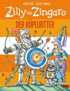 Bild von Paul, Korky : Zilly und Zingaro. Der Rüpelritter