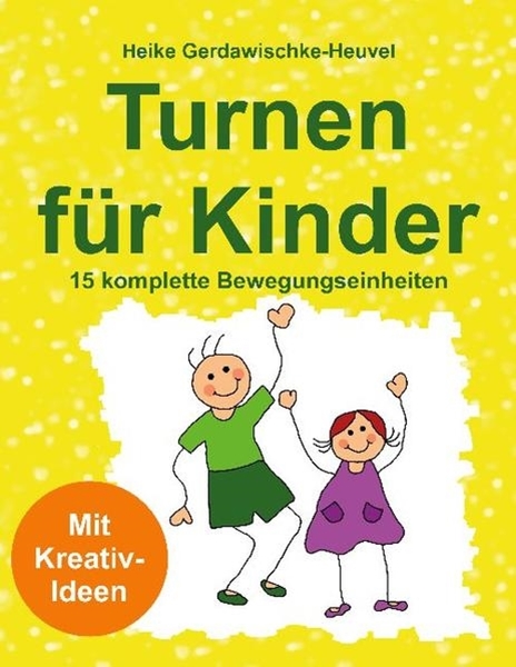 Bild von Gerdawischke-Heuvel, Heike: Turnen für Kinder