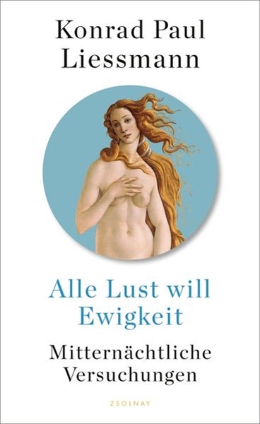 Bild von Liessmann, Konrad Paul: Alle Lust will Ewigkeit