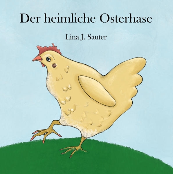 Bild von Sauter, Lina J.: Der heimliche Osterhase