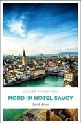 Bild von Thalmann, Oliver: Mord im Hotel Savoy