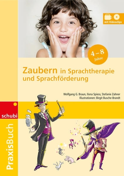 Bild von Braun, Wolfgang G.: Zaubern in Sprachtherapie und Sprachförderung