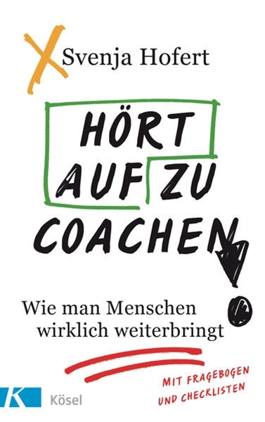 Bild von Hofert, Svenja: Hört auf zu coachen!