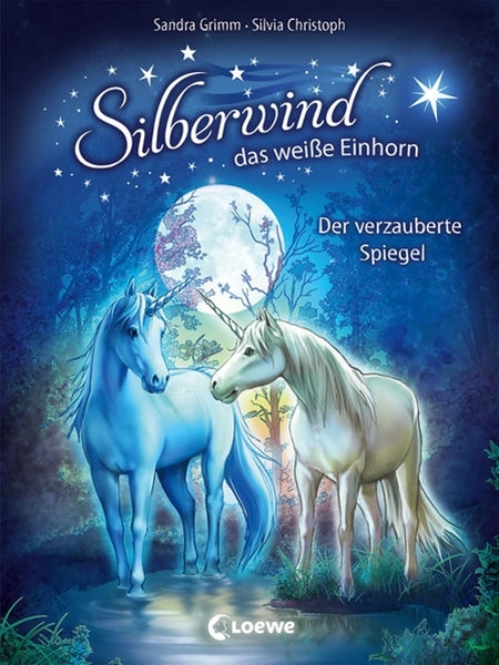 Bild von Grimm, Sandra: Silberwind, das weiße Einhorn (Band 1) - Der verzauberte Spiegel