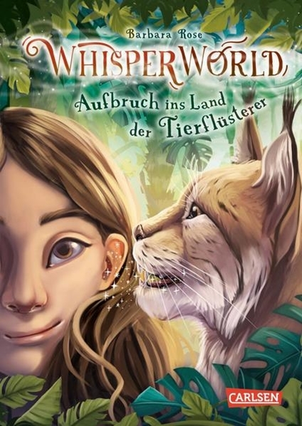 Bild von Rose, Barbara: Whisperworld 1: Aufbruch ins Land der Tierflüsterer