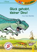 Bild von Sklenitzka, Franz Sales: LESEZUG/1. Klasse: Glück gehabt, kleiner Dino!