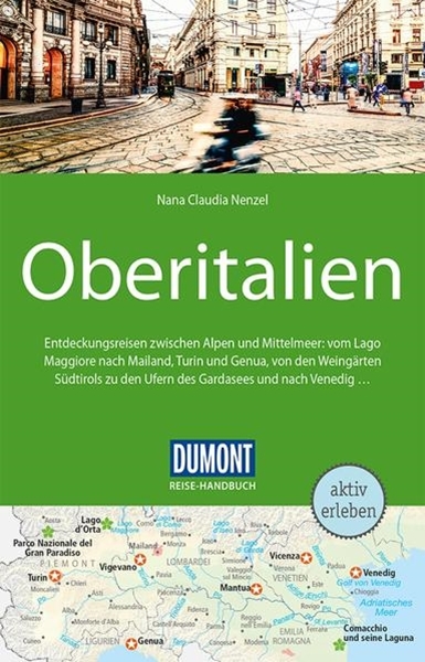 Bild von Nenzel, Nana Claudia: DuMont Reise-Handbuch Reiseführer Oberitalien. 1:500'000