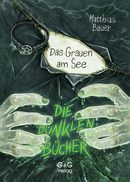 Bild von Bauer, Matthias: Die dunklen Bücher - Das Grauen am See