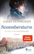 Bild von Schweikert, Ulrike: Berlin Friedrichstraße: Novembersturm