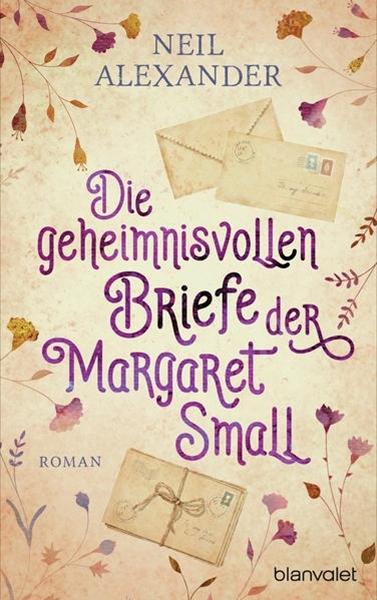 Bild von Alexander, Neil: Die geheimnisvollen Briefe der Margaret Small