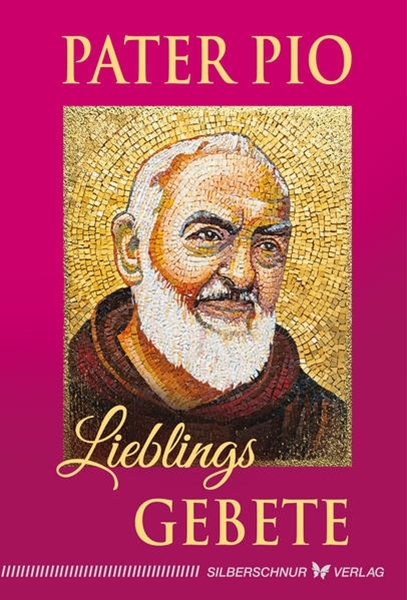 Bild von Saccon, Giuseppe (Hrsg.): Pater Pio - Lieblingsgebete