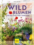 Bild von Keller, Nina: Wildblumen für Balkon und Terrasse
