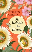 Bild von Garvin, Eileen: Die Melodie der Bienen