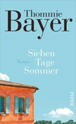 Bild von Bayer, Thommie: Sieben Tage Sommer